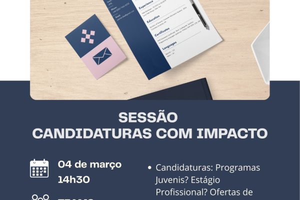 SESSÃO “CANDIDATURAS COM IMPACTO” | 4 DE MARÇO DE 2026 | TEAMS | POLO DE EMPREGO DA UMA